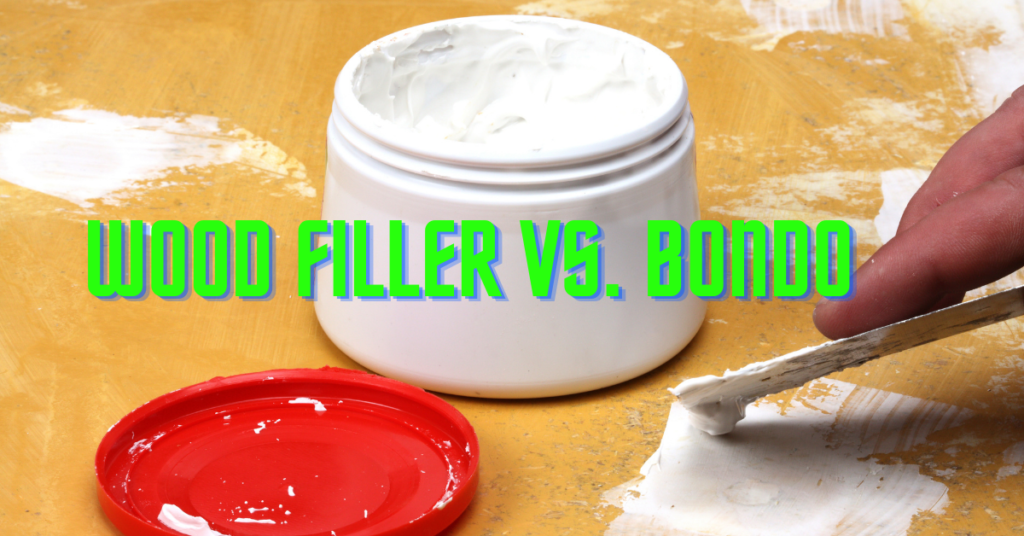 Wood Filler vs. Bondo